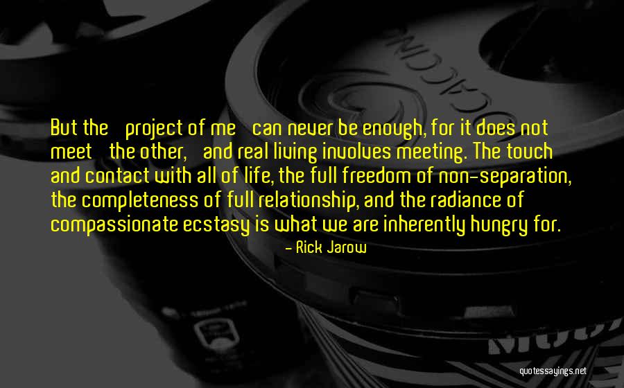 Non Life Quotes By Rick Jarow Non Life Quotes By Rick Jarow