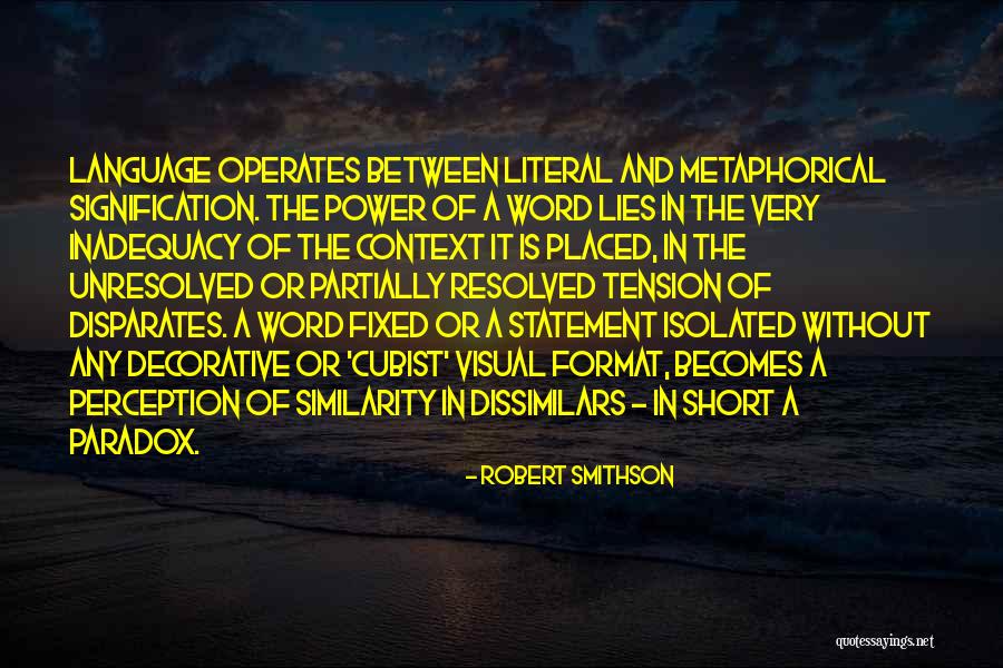 Non Literal Language Quotes By Robert Smithson Non Literal Language Quotes By Robert Smithson