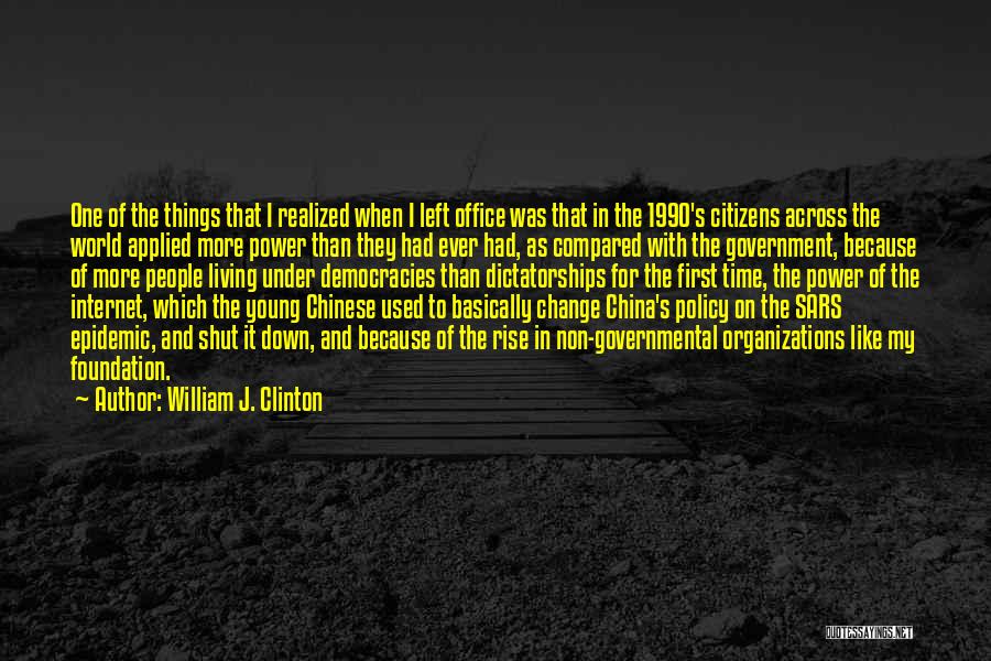 Non Living Things Quotes By William J. Clinton