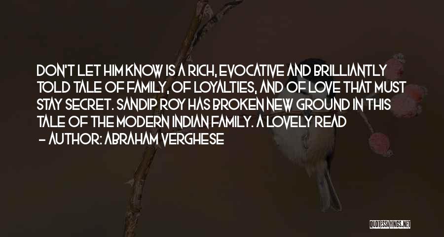Non Loyalty Family Quotes By Abraham Verghese