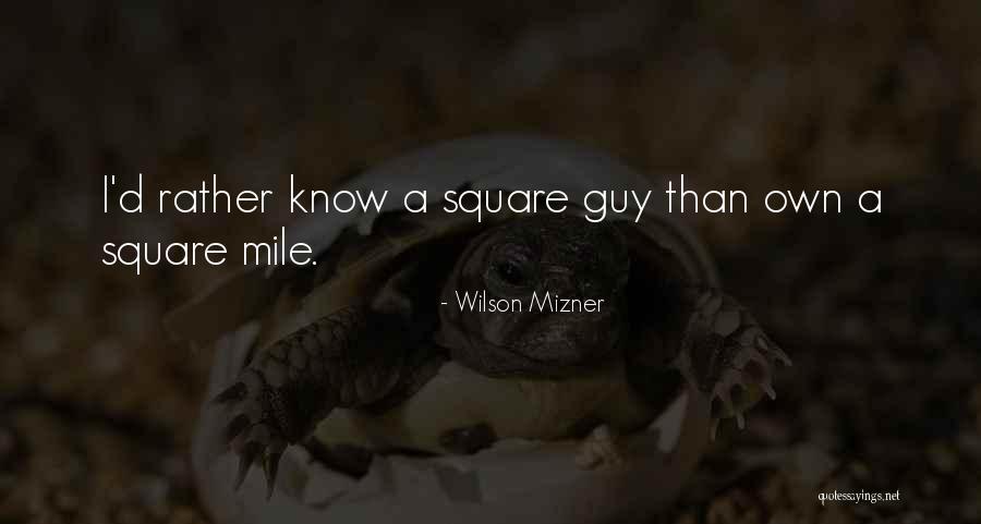 Non Manipulative Selling Quotes By Wilson Mizner