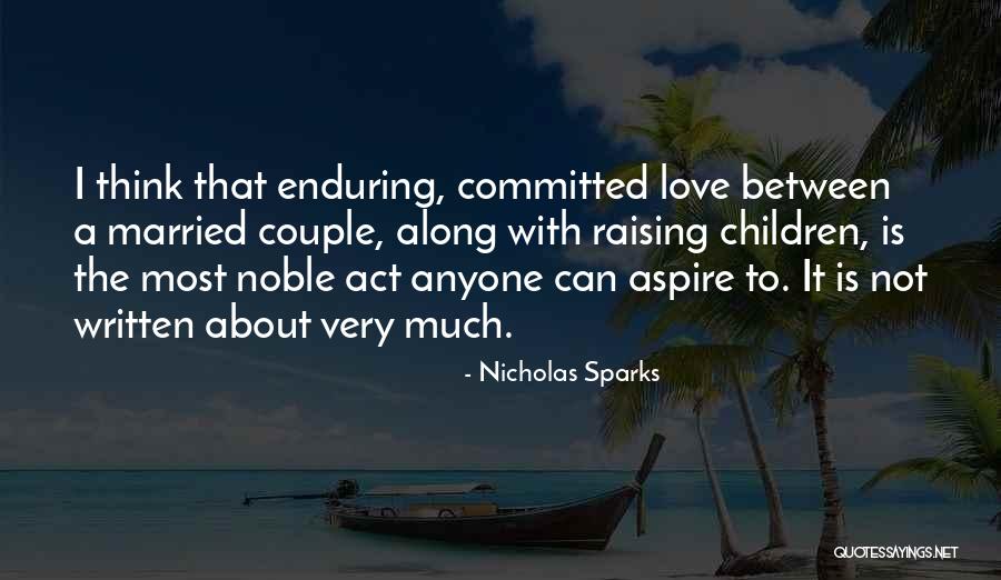 Non Married Couple Quotes By Nicholas Sparks Non Married Couple Quotes By Nicholas Sparks