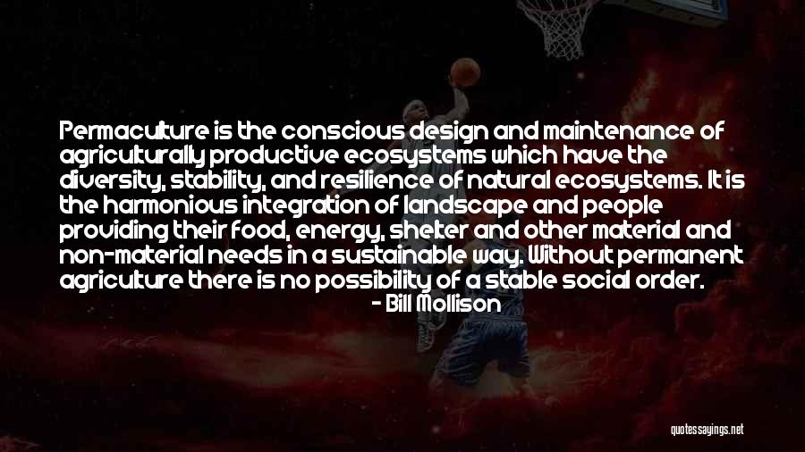 Non Material Quotes By Bill Mollison Non Material Quotes By Bill Mollison