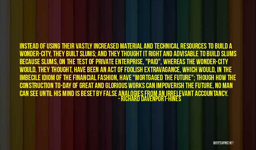 Non Material Resources Quotes By Richard Davenport-Hines Non Material Resources Quotes By Richard Davenport-Hines
