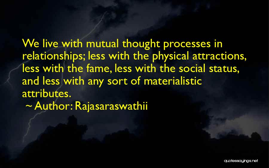 Non Materialistic Love Quotes By Rajasaraswathii