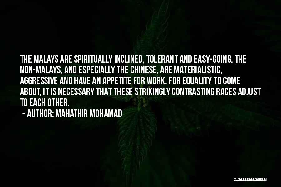 Non Materialistic Quotes By Mahathir Mohamad