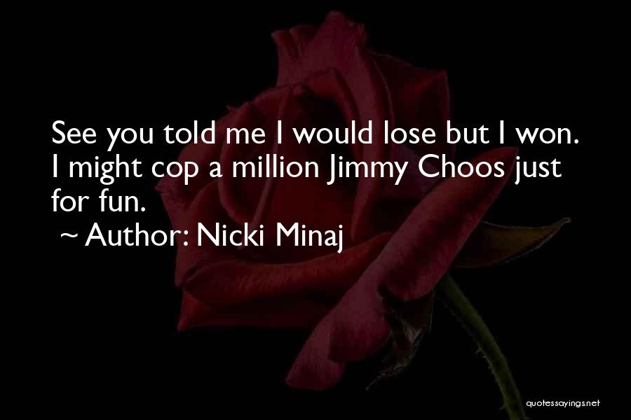 Non Materialistic Quotes By Nicki Minaj