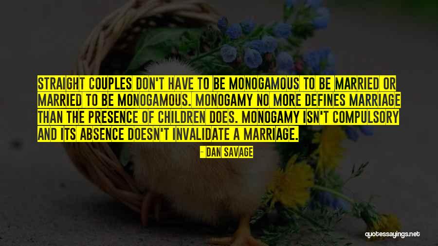 Non Monogamy For Married Quotes By Dan Savage Non Monogamy For Married Quotes By Dan Savage
