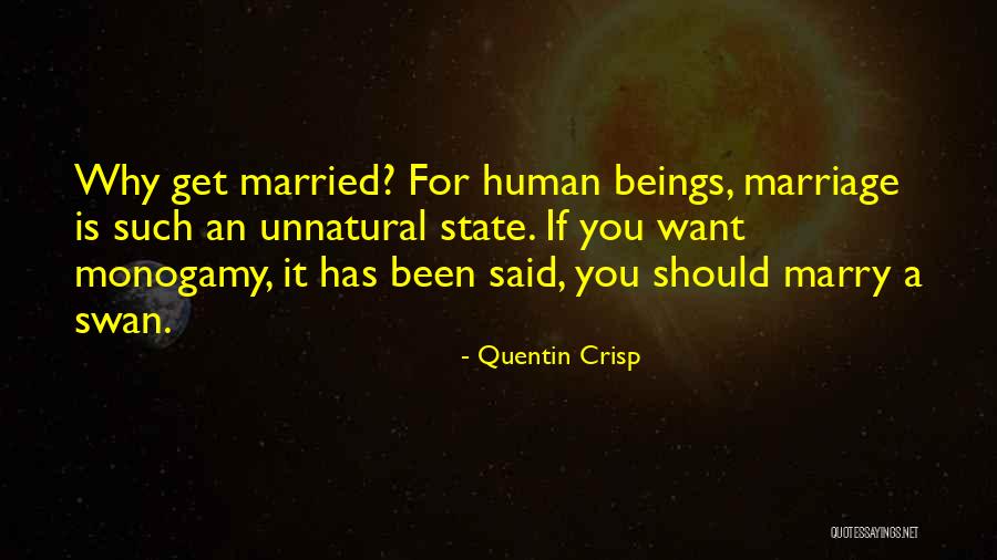 Non Monogamy For Married Quotes By Quentin Crisp Non Monogamy For Married Quotes By Quentin Crisp