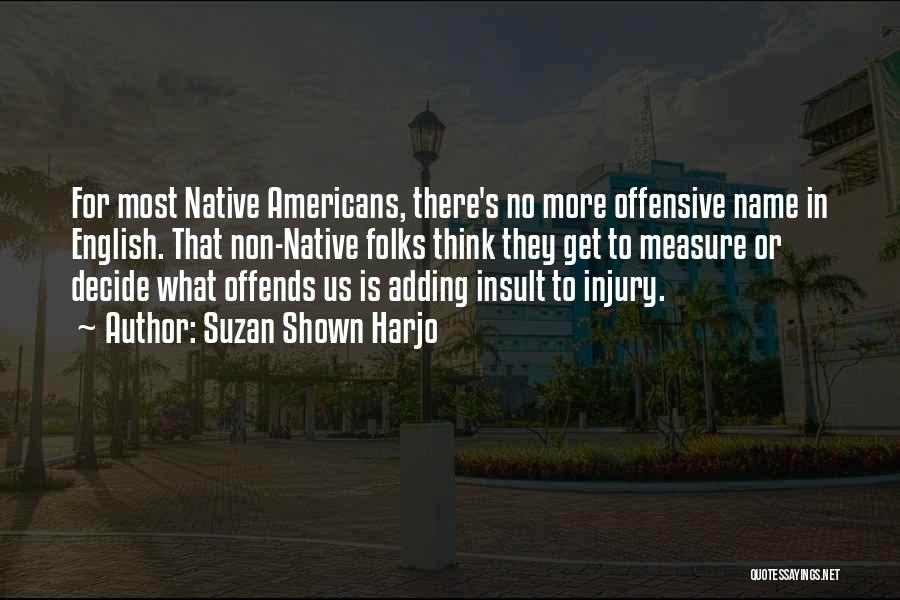 Non-mothers Quotes By Suzan Shown Harjo Non-mothers Quotes By Suzan Shown Harjo