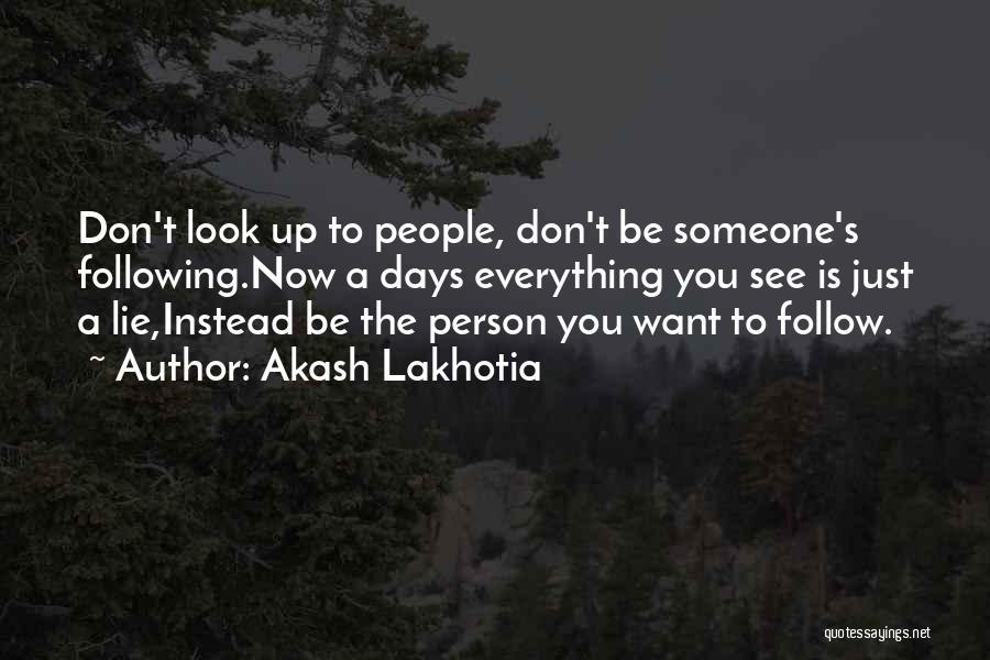Non Motivational Quotes By Akash Lakhotia