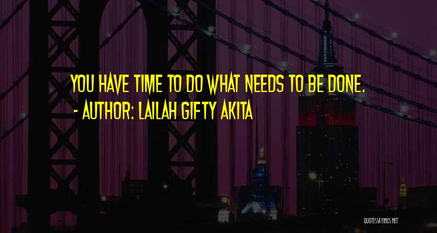 Non Motivational Work Quotes By Lailah Gifty Akita