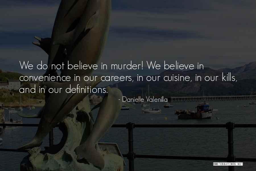 Non Murder Choice Quotes By Danielle Valenilla Non Murder Choice Quotes By Danielle Valenilla