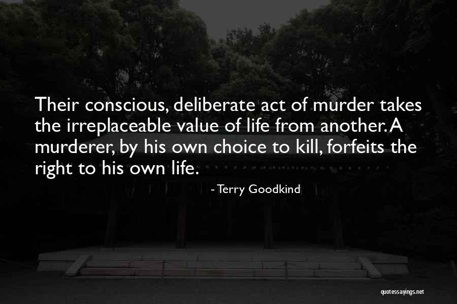 Non Murder Choice Quotes By Terry Goodkind Non Murder Choice Quotes By Terry Goodkind