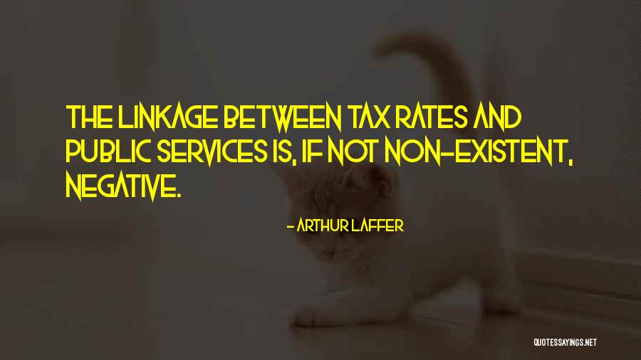 Non Negative Quotes By Arthur Laffer