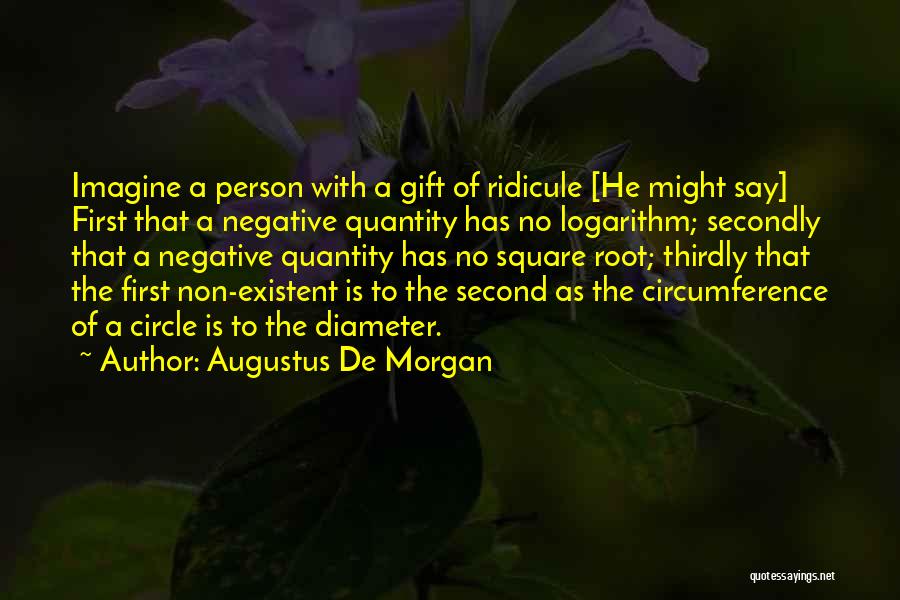 Non Negative Quotes By Augustus De Morgan