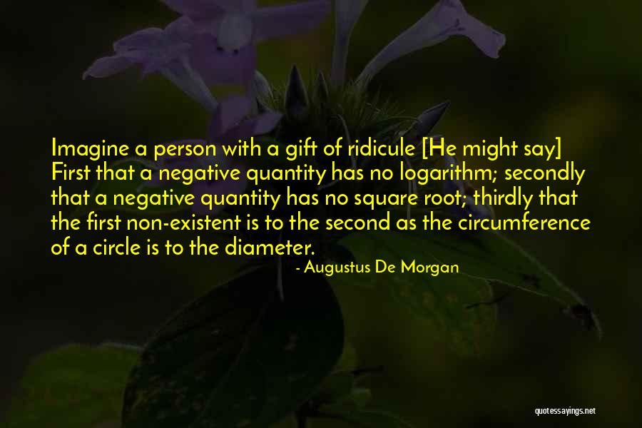 Non Negative Quotes By Augustus De Morgan