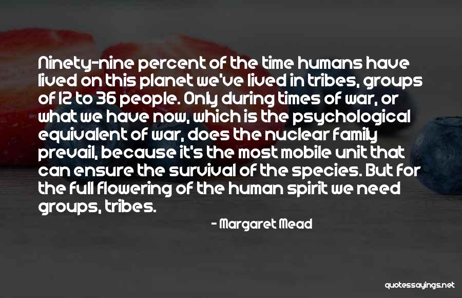 Non Nuclear Family Quotes By Margaret Mead