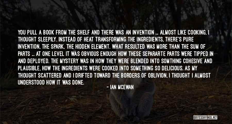 Non Obvious Invention Quotes By Ian McEwan Non Obvious Invention Quotes By Ian McEwan