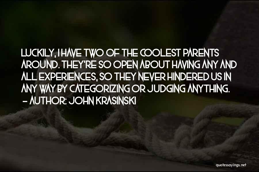 Non Parents Judging Parents Quotes By John Krasinski