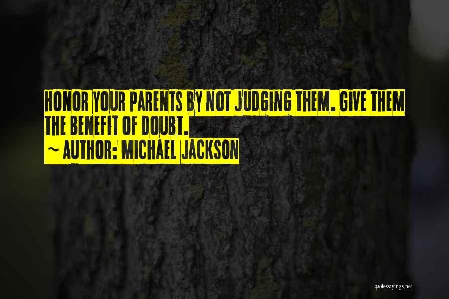 Non Parents Judging Parents Quotes By Michael Jackson