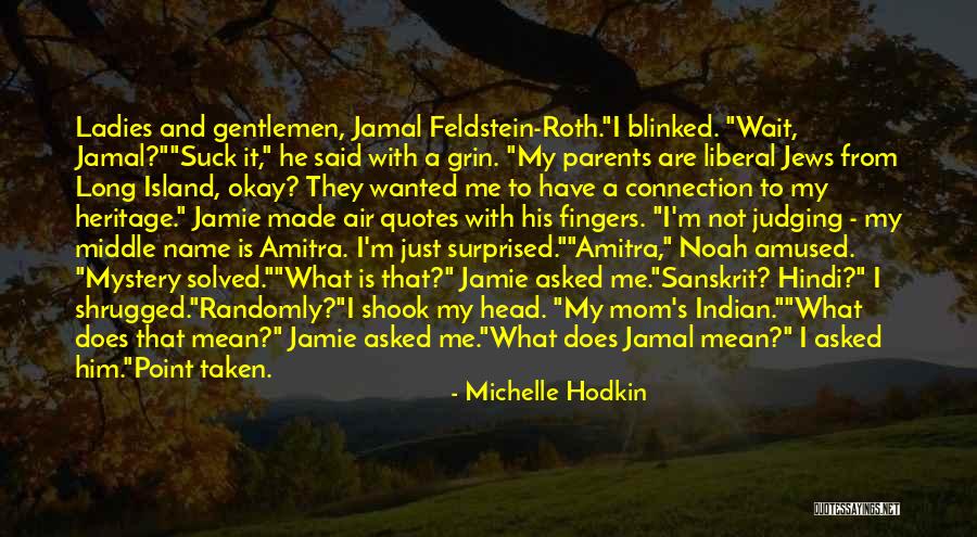 Non Parents Judging Parents Quotes By Michelle Hodkin