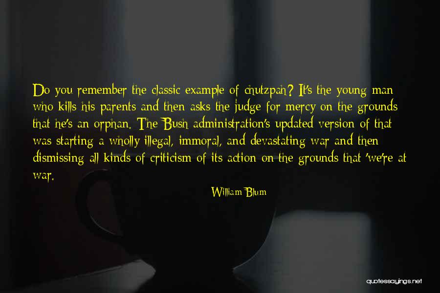 Non Parents Judging Parents Quotes By William Blum Non Parents Judging Parents Quotes By William Blum