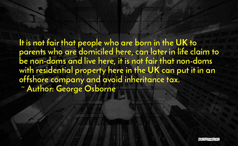 Non Parents Quotes By George Osborne