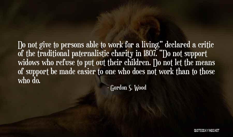 Non Paternalistic Quotes By Gordon S. Wood Non Paternalistic Quotes By Gordon S. Wood