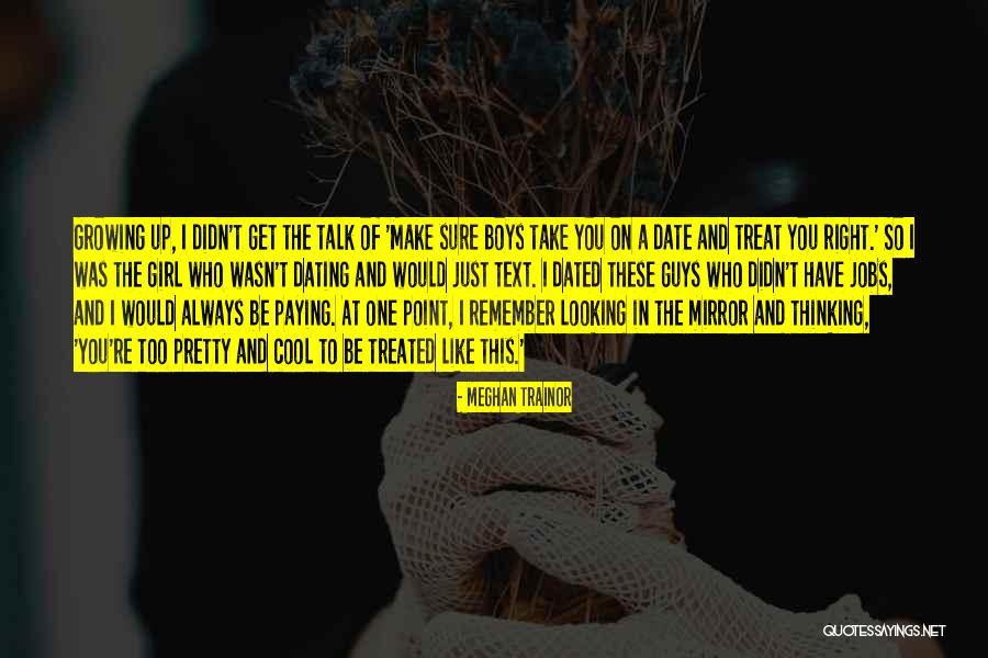 Non Paying Dating Quotes By Meghan Trainor Non Paying Dating Quotes By Meghan Trainor