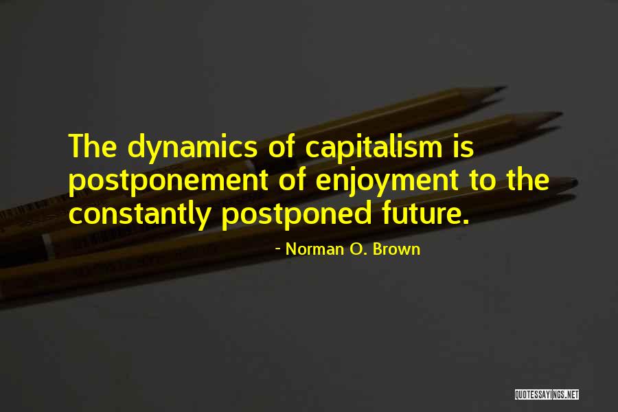Non Paying Tenant Quotes By Norman O. Brown Non Paying Tenant Quotes By Norman O. Brown