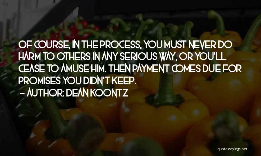 Non Payment Quotes By Dean Koontz