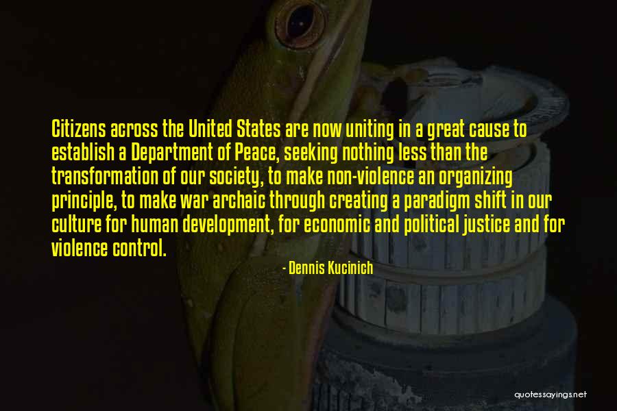 Non Peace Quotes By Dennis Kucinich Non Peace Quotes By Dennis Kucinich