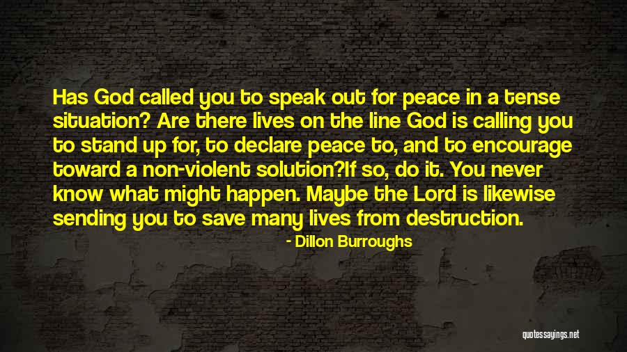 Non Peace Quotes By Dillon Burroughs Non Peace Quotes By Dillon Burroughs