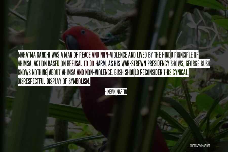 Non Peace Quotes By Kevin Martin Non Peace Quotes By Kevin Martin