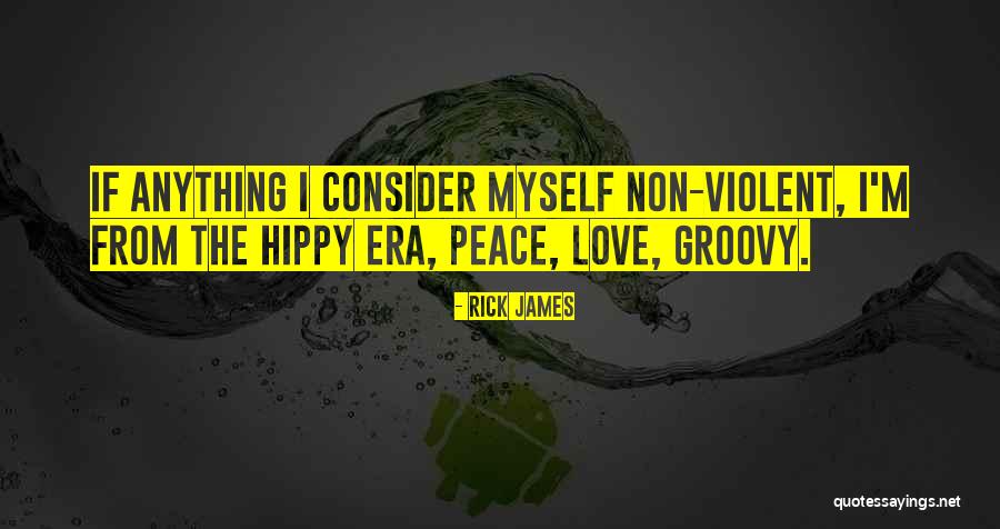 Non Peace Quotes By Rick James Non Peace Quotes By Rick James