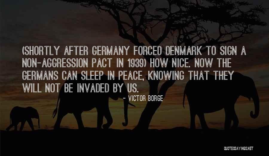 Non Peace Quotes By Victor Borge Non Peace Quotes By Victor Borge
