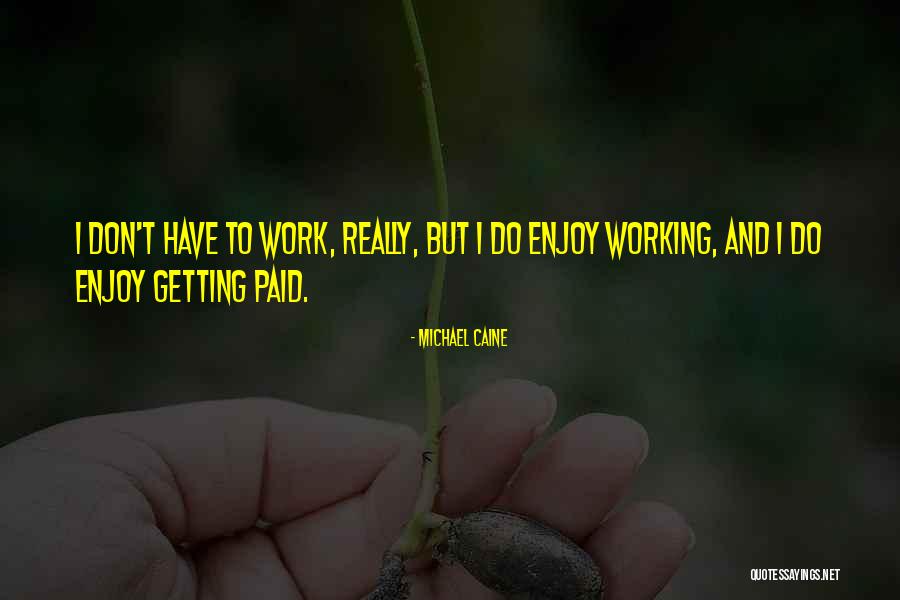 Non Peaceful Countries Quotes By Michael Caine Non Peaceful Countries Quotes By Michael Caine