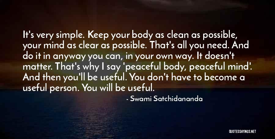 Non Peaceful Mind Quotes By Swami Satchidananda Non Peaceful Mind Quotes By Swami Satchidananda