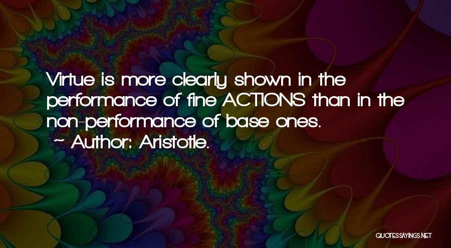 Non Performance Quotes By Aristotle.