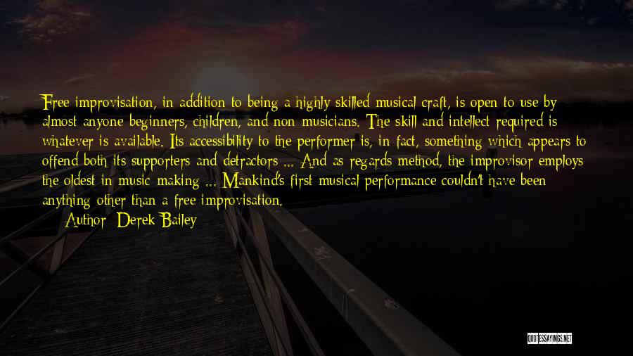 Non Performer Quotes By Derek Bailey