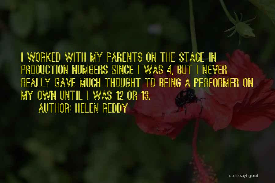 Non Performer Quotes By Helen Reddy