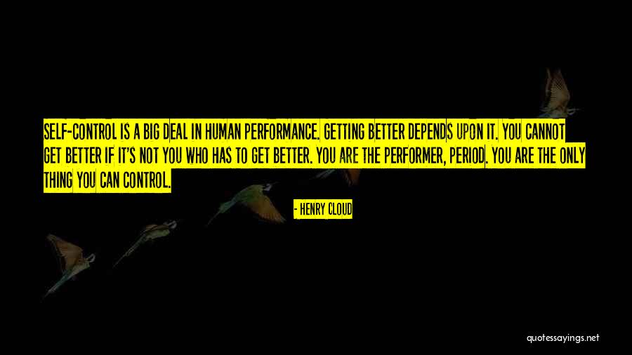 Non Performer Quotes By Henry Cloud