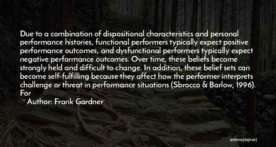 Non Performers Quotes By Frank Gardner