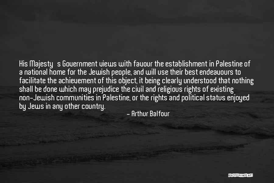 Non Political Quotes By Arthur Balfour