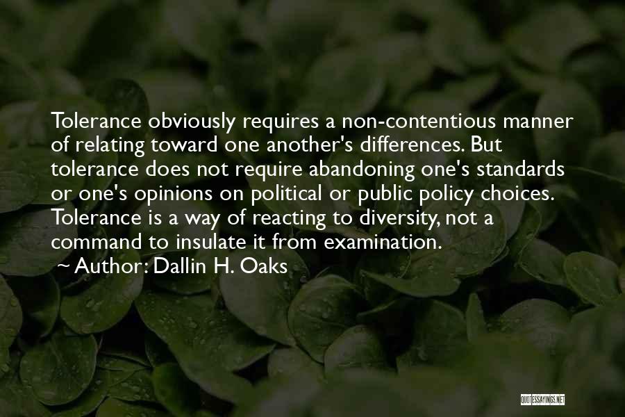 Non Political Quotes By Dallin H. Oaks