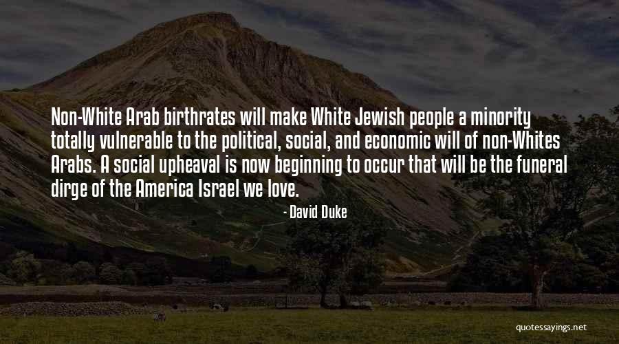 Non Political Quotes By David Duke