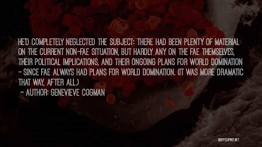 Non Political Quotes By Genevieve Cogman