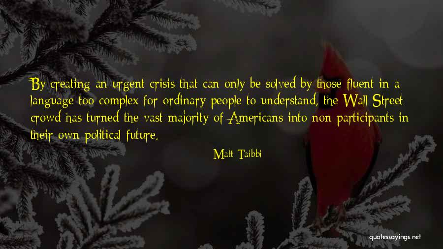 Non Political Quotes By Matt Taibbi