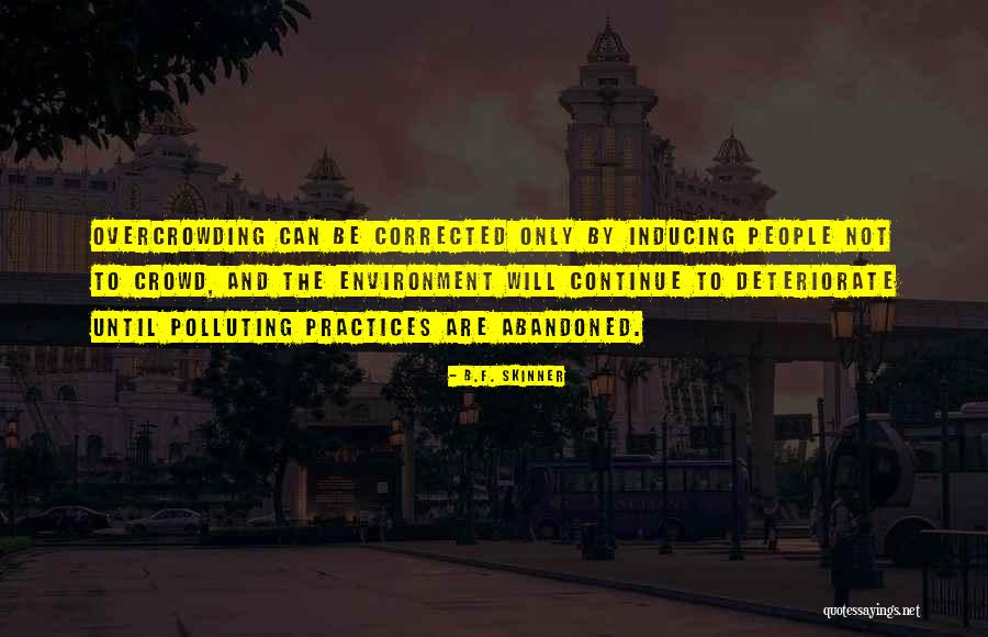 Non Polluting Quotes By B.F. Skinner Non Polluting Quotes By B.F. Skinner